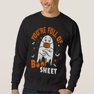 Sudadera You're Full Of Boo Sheet  Halloween Sayings