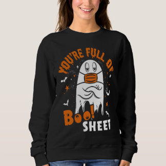 Sudadera You're Full Of Boo Sheet  Halloween Sayings