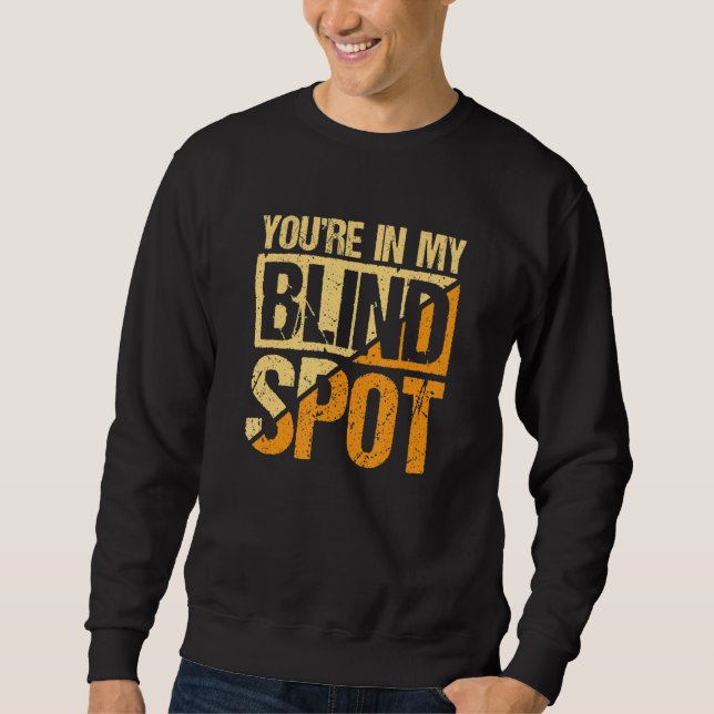 Sudadera Youre In My Blind Spot Blind Person (Anverso)