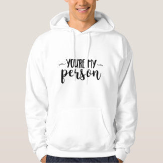 Sudadera You're My Person – Cute Handwritten Quote 