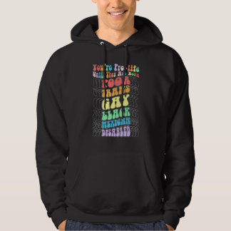 Sudadera You're Prolife Until They Are Born Poor Trans Gay 