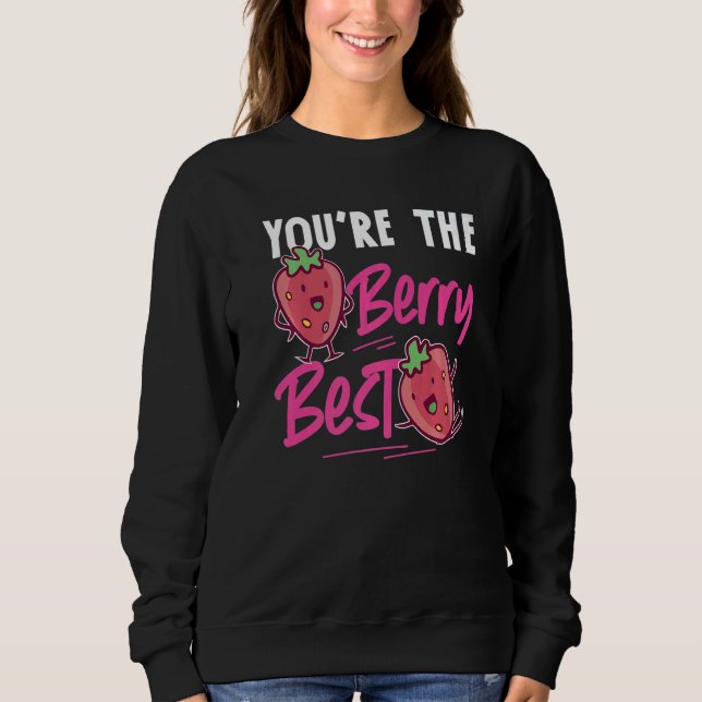 Sudadera You're The Berry Best Strawberry (Anverso)