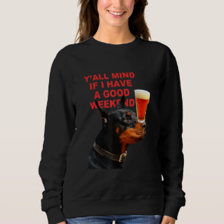 Sudadera Yu2019all Mind If I Have A Good Weekend  Dog Appar