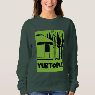 Sudadera Yurta viviendo en la naturaleza