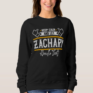 Sudadera Zachary Mantén la calma y deja que Zachary se enca