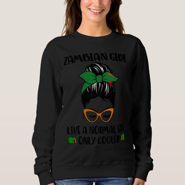 Sudadera Zambian Girl Like A Normal Girl Only Cooler Zambia (Anverso)