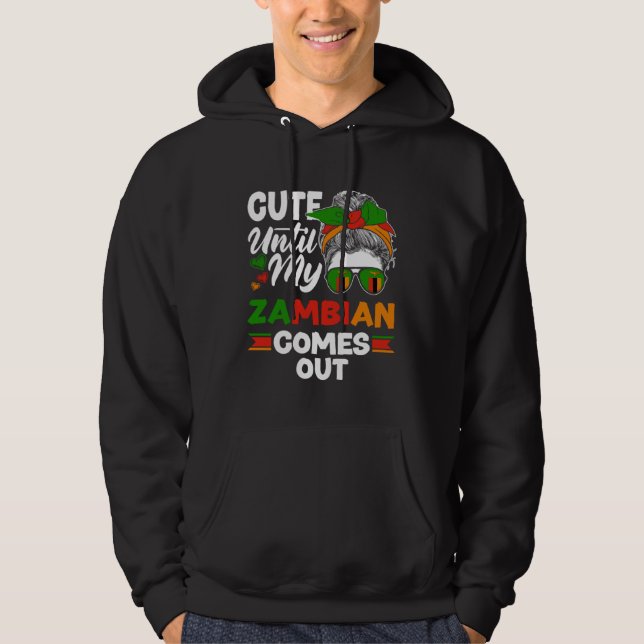 Sudadera Zambian Zambia Zambian Flag Cute Until My Zambian  (Anverso)