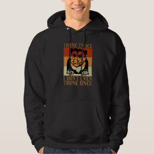 Sudadera Zarigüeya Piensa dos veces No pienso ni una vez O