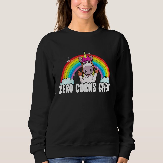Sudadera Zero Corns Give  Sarcastic Unicorn (Anverso)