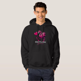 Sudadera Zero Flocks Given Hoodie – Funny Flamingo Gift