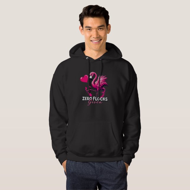 Sudadera Zero Flocks Given Hoodie – Funny Flamingo Gift (Anverso completo)