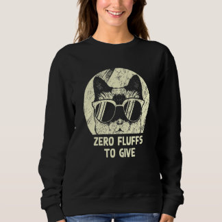 Sudadera Zero Fluffs To Give Cat Cat Mom Kitten Cat Dad