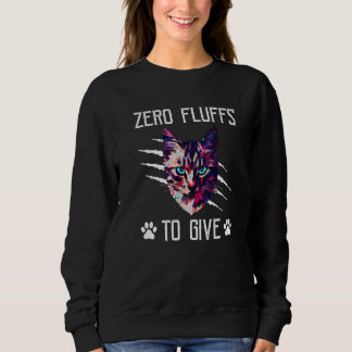Sudadera Zero Fluffs to Give Cat  Cat Mom Kitten Cat Dad   