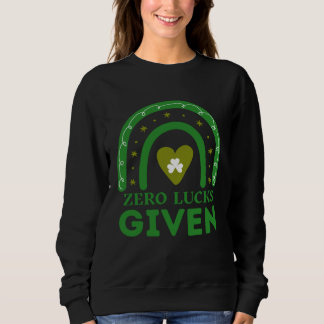 Sudadera Zero Lucks Given  St Patrick s Day St Paddys Day  