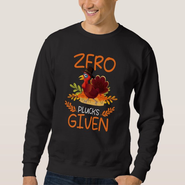 Sudadera Zero Pucks Given Turkey Thanksgiving Day Pilgrim B (Anverso)