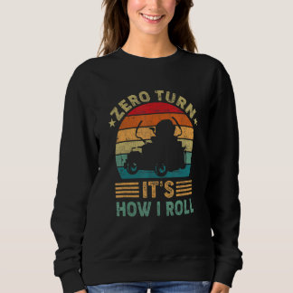 Sudadera Zero Turn It's How I Roll Retro Style Lawn Mower G