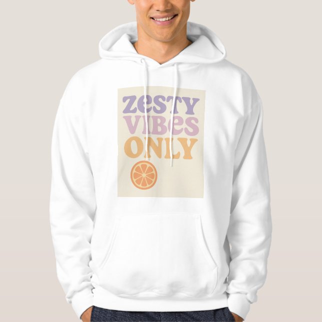 Sudadera Zesty Vibes Only Hoodie (Anverso)