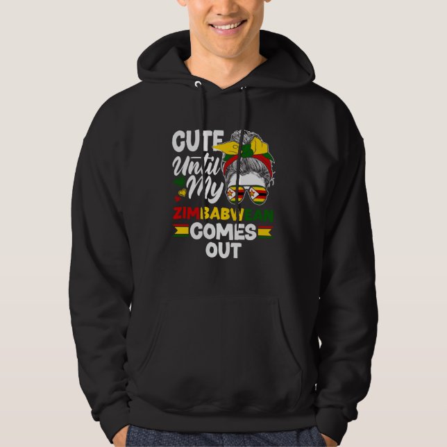 Sudadera Zimbabwean Zimbabwe Flag Cute Until My Zimbabwean  (Anverso)