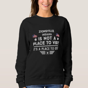 Sudadera Zionsville Indiana Lugar para quedarse USA Casa Ci