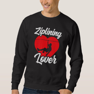 Sudadera Ziplining Hobby Sports Zipline Sayings