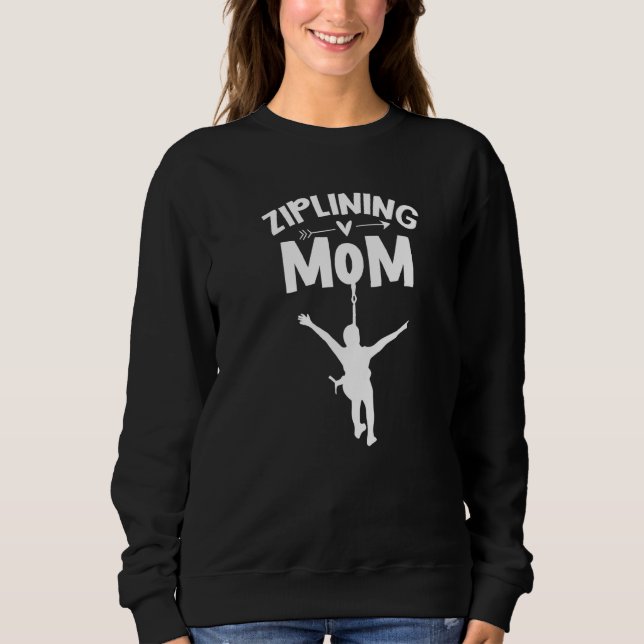 Sudadera Ziplining Mom Sports Hobby Zipline Dice Madre (Anverso)
