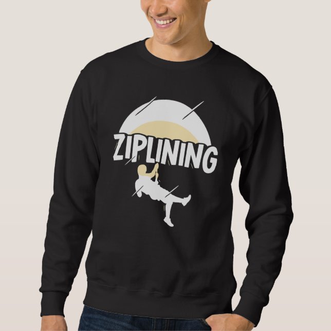 Sudadera Ziplining Zipline Sayings Hobby Sports (Anverso)
