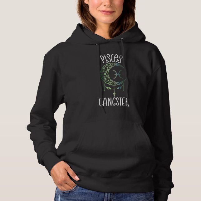 Sudadera Zodiac Pisces Cosas Para Mujeres Pisces Gangster C (Anverso)