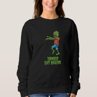 Sudadera Zombie Eat Brains Scary Zombies Joke Quotes Men Wo