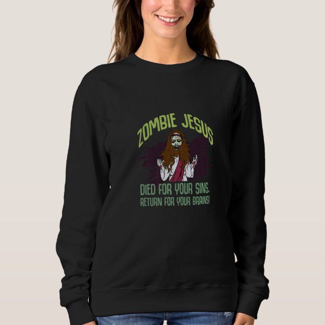 Sudadera Zombie Jesus Died For Your Sins Atheist Freethinke (Anverso)