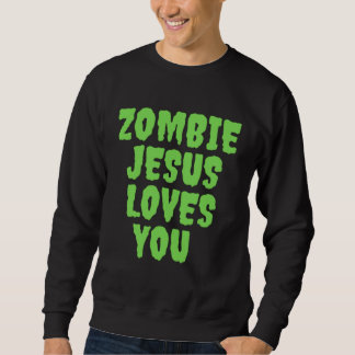 Sudadera Zombie Jesus Loves You