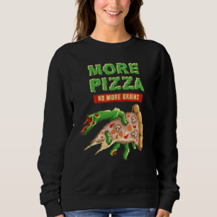 Sudadera Zombie Más Pizza No Más Cerebros Pizza Hombres Y W