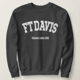 Sudadera Zona del Canal de Panamá: Ft. Davis Sweatshirt