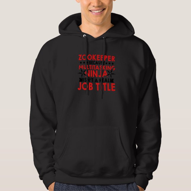 Sudadera Zookeeper Because Of Multi Tasking Ninja Animal Ke (Anverso)