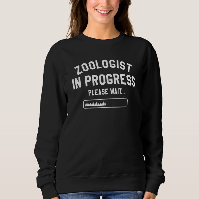 Sudadera Zoologist In Progress Please Wait Wildlife Biologi (Anverso)