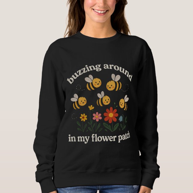 Sudadera Zumbando alrededor de mi jardín de flores  (Anverso)