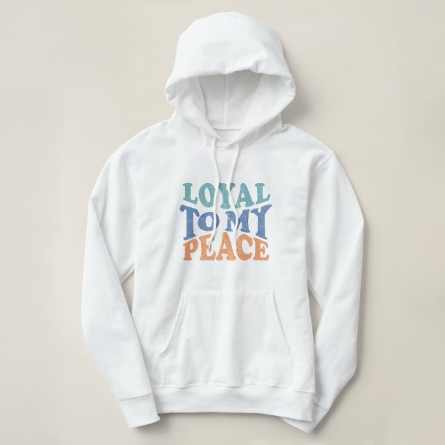 Sudaderas con capucha para mujer leales a mi paz (Diseño del anverso)