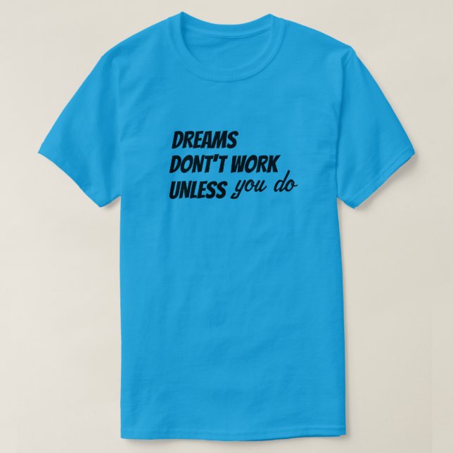 SUEÑOS DE Camiseta NO FUNCIONAN SIN SABER QUE lo h (Diseño del anverso)