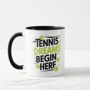 Sueños de tenis empiezan aquí, tazas deportivas