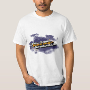 Sueños sobre la camiseta convencional de la realid
