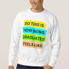 Suéter de camiseta blanco SO_This_IS_How_BEING_GRA