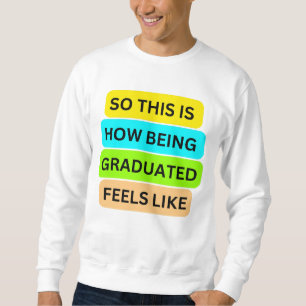 Suéter de camiseta blanco SO_This_IS_How_BEING_GRA