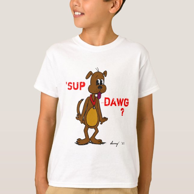 "¿SUP DAWG? Camiseta básica para niños con duchas (Anverso)