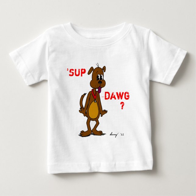 "¿SUP DAWG? Camiseta infantil para perros (Anverso)