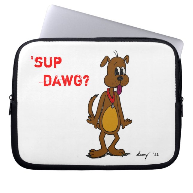 "¿SUP DAWG? Funda para portátil (Frente)
