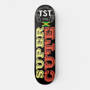 SÚPER CUTE /JAM Skateboard