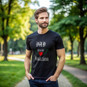 Super Dad: Eres una increíble camiseta