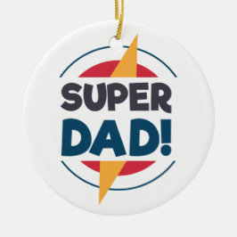 Super Dad Feliz Día del Padre | Ornamento