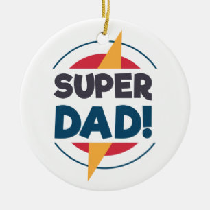 Super Dad Feliz Día del Padre   Ornamento