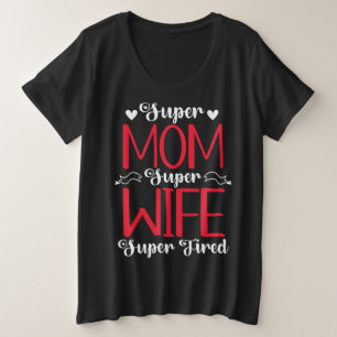 Super Mamá Super Esposa Cansada