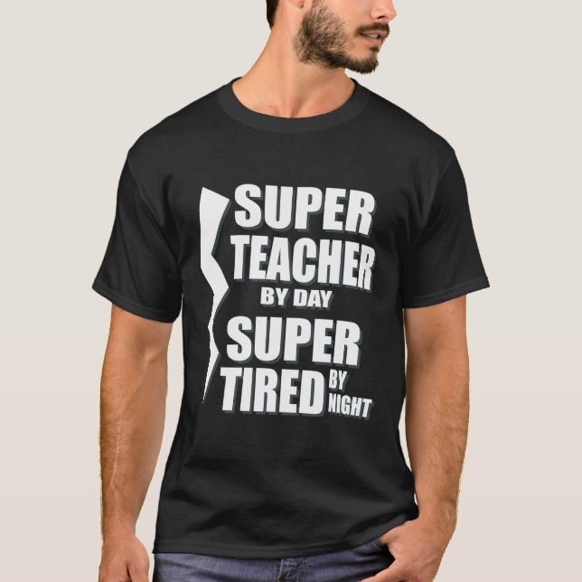Super Profesor Por Día Súper Cansado Por Camiseta  (Anverso)